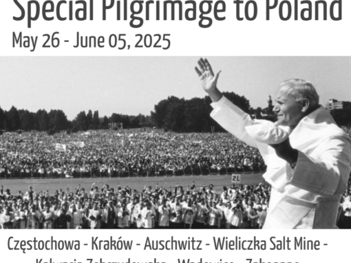 Phoenix Pilgrimage to Poland May 26 to June 05, 2025